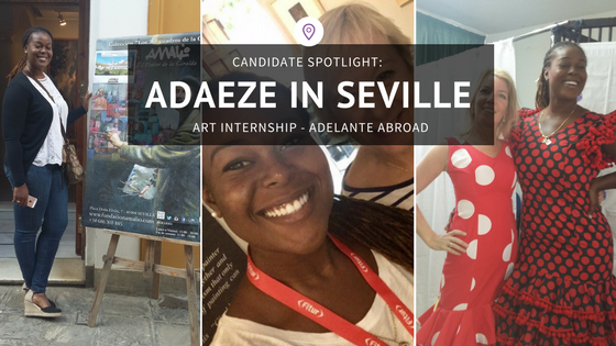 Adaeze in Seville - Candidate Spotlight - Adelante Abroad