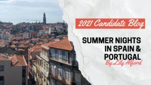 Summer Nights in Spain & Portugal: Candidate Blog
